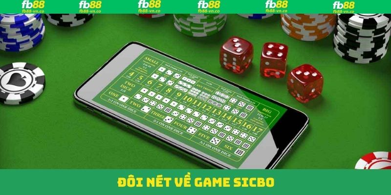 Nét chính về sức hút đỉnh cao của Sicbo