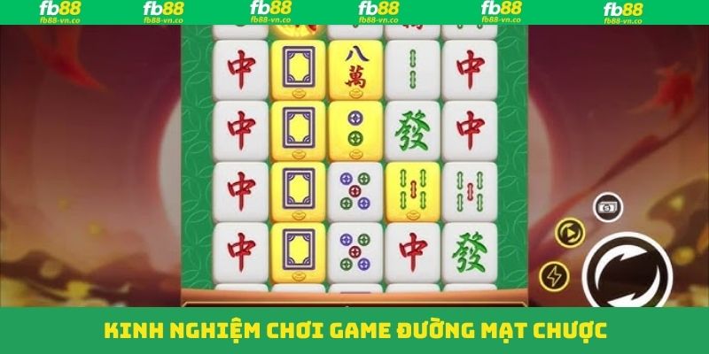 Kinh nghiệm chinh phục game Đường Mạt Chược