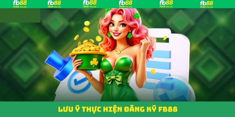 Một số kiến thức nên lưu ý khi đăng ký FB88