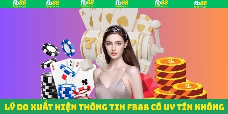 FB88 Có Uy Tín Không - Đánh Giá Chuẩn Nhất Cho Hội Viên 3 FB88 có uy tín không khi theo dõi từ trang giả mạo
