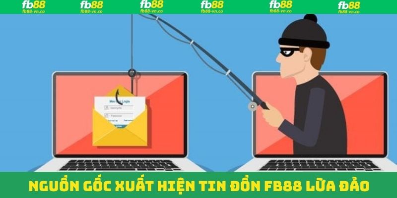 FB88 Lừa Đảo - Sự Thật Phía Sau Những Lời Đồn Trên Mạng 2 Nguồn cơn của tin đồn FB88 lừa đảo trên mạng xã hội