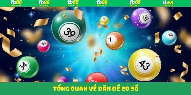 Khái quát về phương pháp đánh dàn đề 20 số 